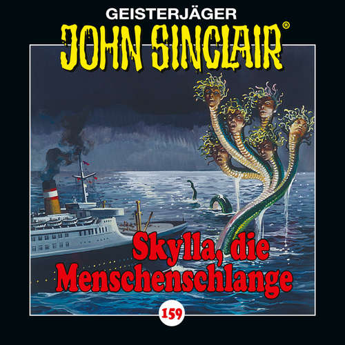Hoerbuch John Sinclair, Folge 159: Skylla, die Menschenschlange - Jason Dark - Dietmar Wunder