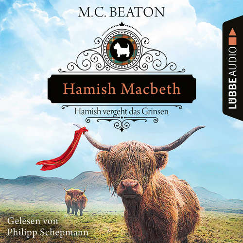 Hoerbuch Hamish Macbeth vergeht das Grinsen - Schottland-Krimis, Teil 13 - M. C. Beaton - Philipp Schepmann