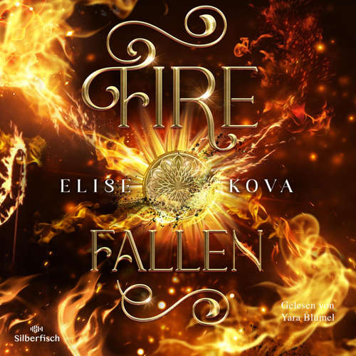 Hoerbuch Die Chroniken von Solaris  2: Fire Fallen - Elise Kova - Yara Blümel