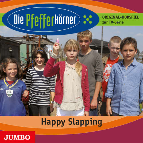 Hoerbuch Die Pfefferkörner. Happy Slapping - Andrea Katzenberger - Robert Missler