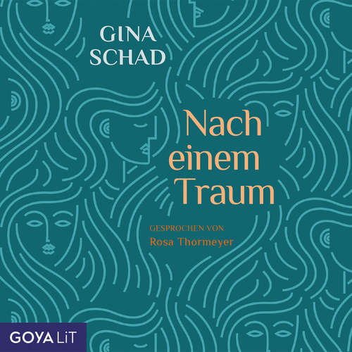 Hoerbuch Nach einem Traum  [Ungekürzt] - Gina Schad - Rosa Thormeyer