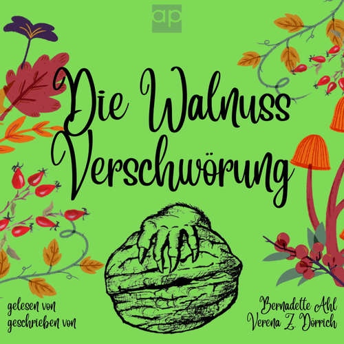 Hoerbuch Die Walnussverschwörung - Verena Z. Dörrich - Bernadette Ahl