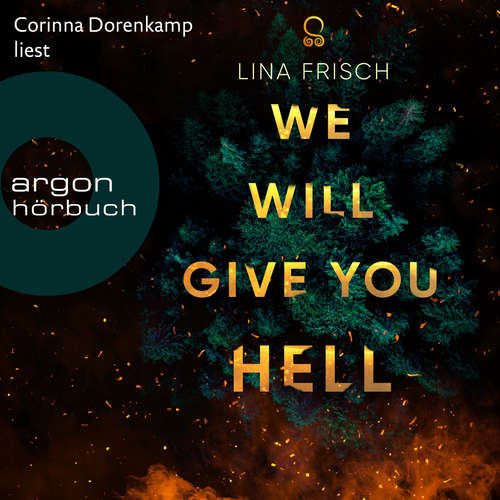 Hoerbuch We Will Give You Hell - Lina Frisch - Corinna Dorenkamp