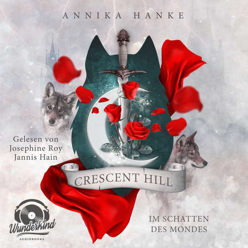 Hoerbuch Crescent Hill - Im Schatten des Mondes - Annika Hanke - Josephine Roy