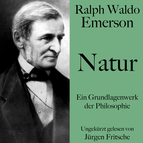 Hoerbuch Ralph Waldo Emerson: Natur - Ralph Waldo Emerson - Jürgen Fritsche
