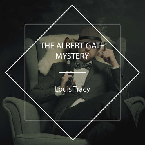 Audiobook The Albert Gate Mystery - Louis Tracy - Crln Yldz Ksr