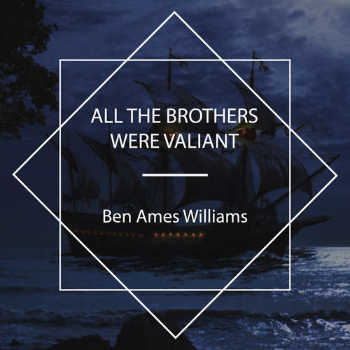 Audiobook All the Brothers Were Valiant - Ames Ben Williams - Roger Melin