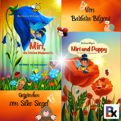 Hoerbuch Miri, die kleine Blumenelfe/Miri und Poppy - Barbara Bilgoni - Silke Siegel