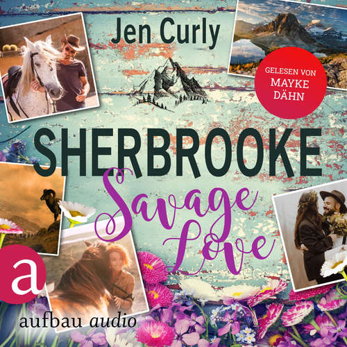 Hoerbuch Sherbrooke - Savage Love - Jen Curly - Mayke Dähn