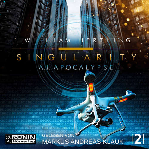 Hoerbuch AI Apocalyse - Singularity 2 - William Hertling - Markus Andreas Klauk