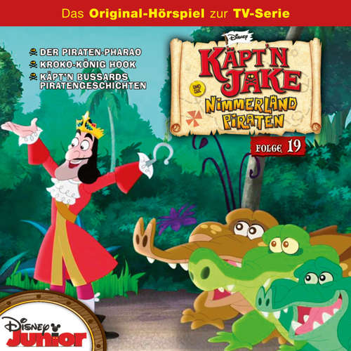 Hoerbuch 19: Der Piraten-Pharao / Kroko-König Hook / Käpt'n Bussards Piratengeschichten (Teil 1 & 2) (Hörspiel zur Disney TV-Serie) - - Marian Funk