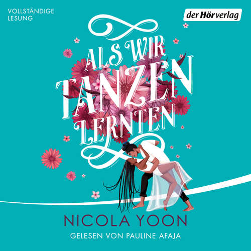 Hoerbuch Als wir Tanzen lernten - Nicola Yoon - Pauline Afaja