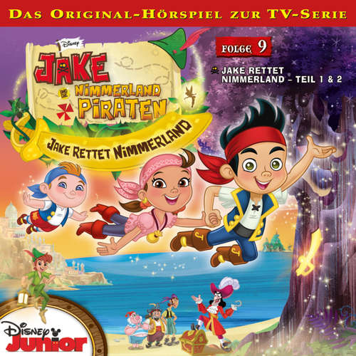 Hoerbuch 09: Jake rettet Nimmerland (Teil 1 & 2) (Hörspiel zur Disney TV-Serie) - - Marian Funk