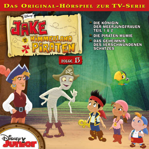 Hoerbuch 13: Die Königin der Meerjungfrauen / Die Piraten-Mumie / Das Geheimnis des verschwundenen Schatzes (Hörspiel zur Disney TV-Serie) - - Marian Funk