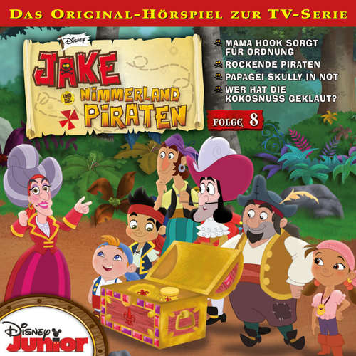 Hoerbuch 08: Mama Hook sorgt für Ordnung / Rockende Piraten / Papagei Skully in Not / Wer hat die Kokosnuss geklaut? (Hörspiel zur Disney TV-Serie) -  - Marian Funk