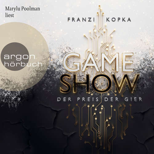 Hoerbuch Gameshow - Der Preis der Gier - Band 1 - Franzi Kopka - Marylu Poolman