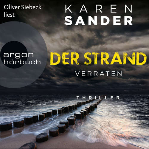 Hoerbuch Der Strand: Verraten - Engelhardt & Krieger ermitteln, Band 2 - Karen Sander - Oliver Siebeck