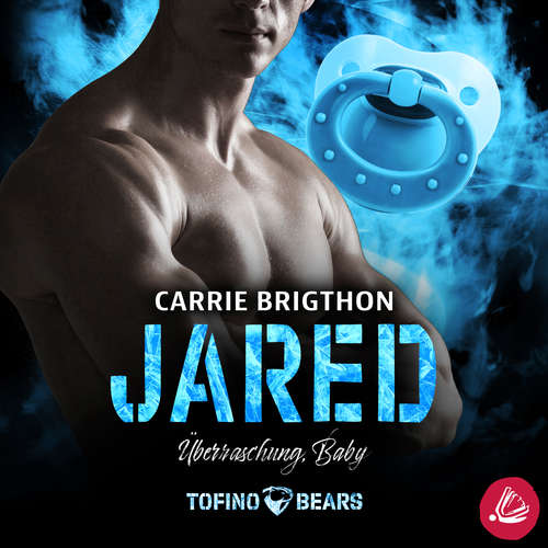 Hoerbuch Jared: Überraschung, Baby - Carrie Brigthon - Lena Tiemann