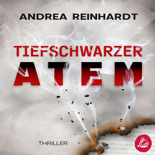 Hoerbuch Tiefschwarzer Atem - Andrea Reinhardt - Markus Sulzbacher