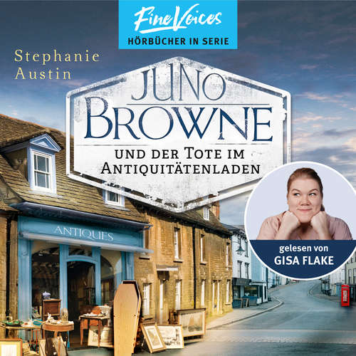 Hoerbuch Juno Browne und der Tote im Antiquitätenladen - Juno Browne, Band 1 - Stephanie Austin - Gisa Flake