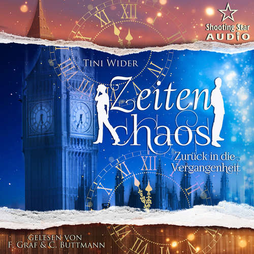 Hoerbuch Zurück in die Vergangenheit - Zeitenchaos, Band 2 - Tini Wider - Felix Graf