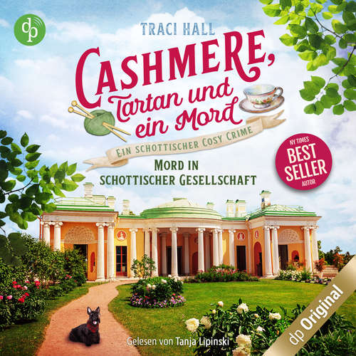 Hoerbuch Mord in schottischer Gesellschaft - Cashmere, Tartan und ein Mord - Ein schottischer Cosy Crime, Band 3 - Traci Hall - Tanja Lipinski