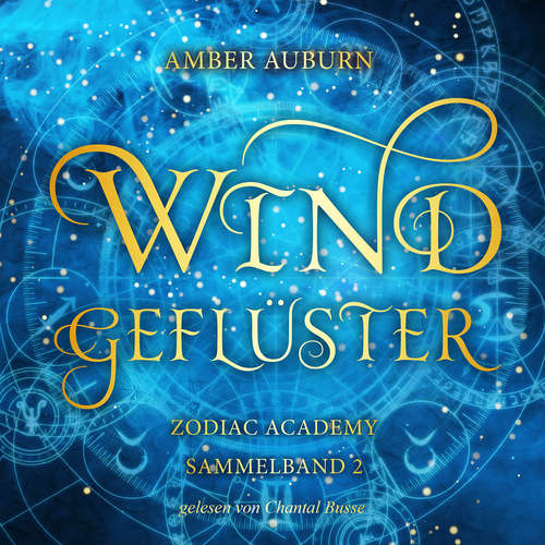 Hoerbuch Windgeflüster - Zodiac Academy Sammelband 2 - Amber Auburn - Chantal Busse