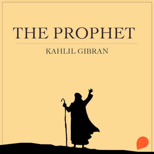 Audiobook The Prophet - Kahlil Gibran - Sumit Kaul