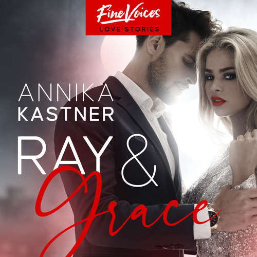 Hoerbuch Ray & Grace - Annika Kastner - Eva Becker