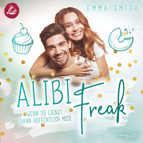 Hoerbuch Alibi Freak - Emma Smith - Franziska Grün