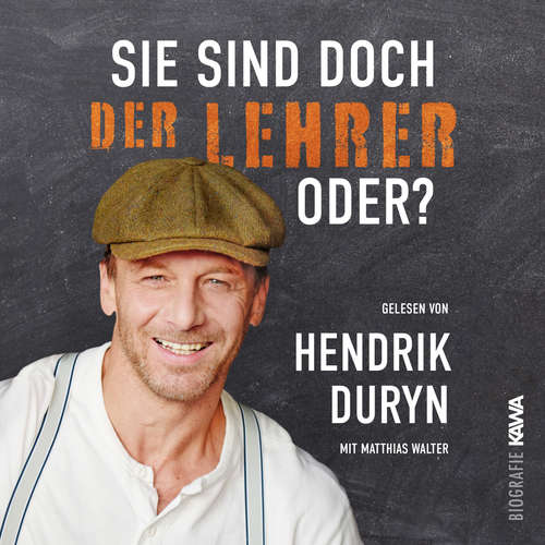 Hoerbuch Sie sind doch DER LEHRER, oder? - Hendrik Duryn - Hendrik Duryn
