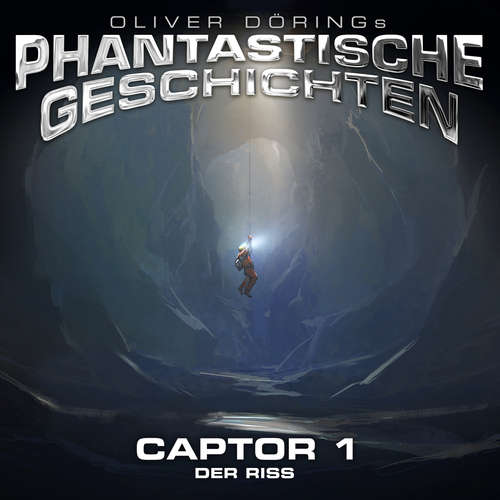 Hoerbuch Phantastische Geschichten, Captor Folge 1 von 4 - Oliver Döring - Amelie Plaas-Link