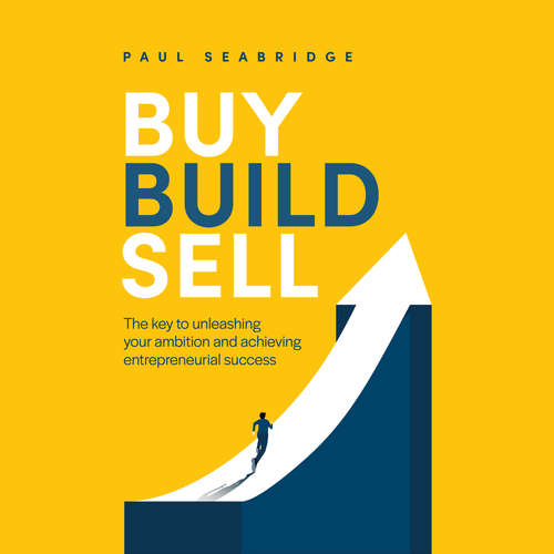 Audiobook Buy, Build, Sell - Paul Seabridge - James Walmsley