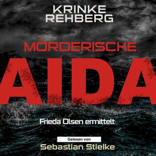 Hoerbuch Mörderische AIDA Teil 2 (AIDA KRIMI) - Krinke Rehberg - Sebastian Stielke