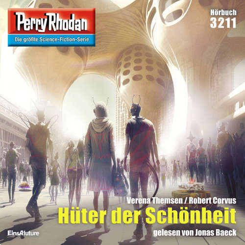 Hoerbuch Perry Rhodan 3211: Hüter der Schönheit - Verena Themsen - Jonas Baeck