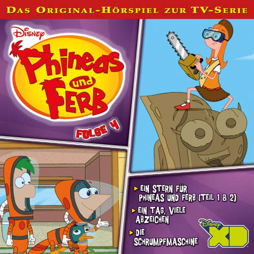 Hoerbuch 04: Ein Stern für Phineas und Ferb / Ein Tag, viele Abzeichen / Die Schrumpmaschine (Hörspiel zur Disney TV-Serie) - - Bastian Korff
