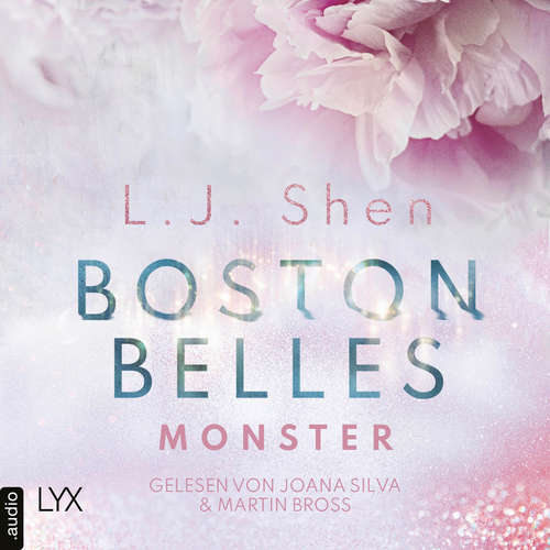Hoerbuch Boston Belles - Monster - Boston-Belles-Reihe, Teil 3 - L. J. Shen - Joana Silva