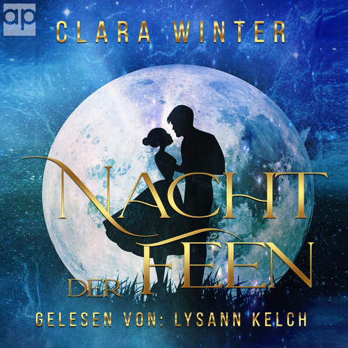 Hoerbuch Nacht der Feen - Clara Winter - Lysann Kelch