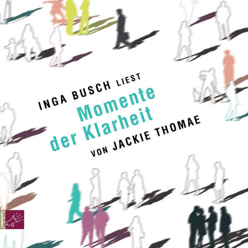 Hoerbuch Momente der Klarheit - Jackie Thomae - Inga Busch
