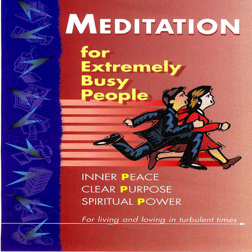 Audiobook Meditation For Extremely Busy People Part Two - Brahma Khumaris - Brahma Khumaris