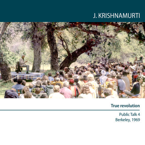 Audiobook True revolution - Jiddu Krishnamurti - Jiddu Krishnamurti