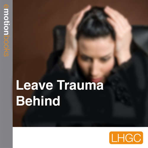 Audiobook Leave Trauma Behind - Mark Bjaer - Mark Bjaer