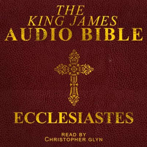 Audiobook Ecclesiastes - Christopher Glyn - Christopher Glyn
