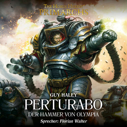 Hoerbuch The Horus Heresy: Primarchs 04 - Guy Haley - Florian Walter