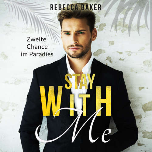 Hoerbuch Stay with me - Rebecca Baker - Paul Hilliger
