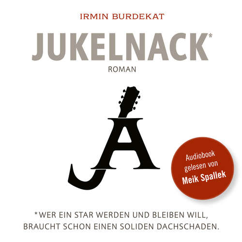 Hoerbuch Jukelnack - Irmin Burdekat - Meik Spallek