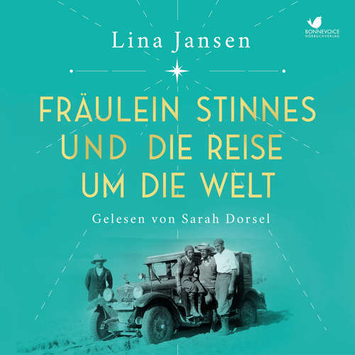 Hoerbuch Fräulein Stinnes und die Reise um die Welt - Lina Jansen - Sarah Dorsel