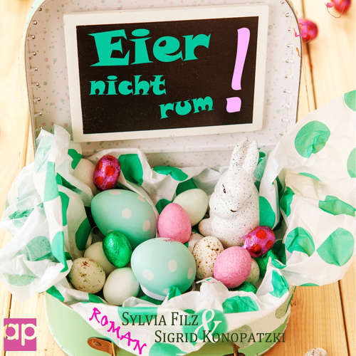 Hoerbuch Eier nicht rum - Sylvia Filz - Pe Weber
