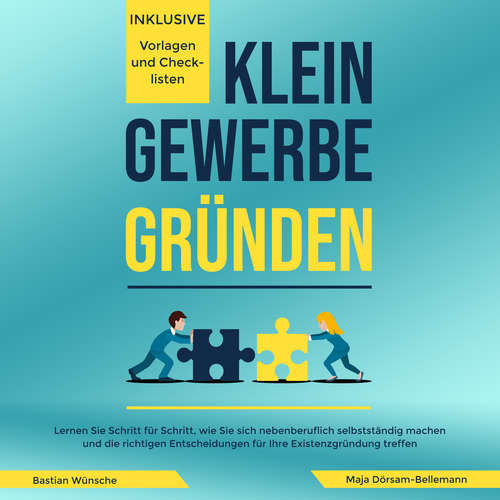 Hoerbuch Kleingewerbe gründen - Bastian Wünsche - Maja Dörsam-Bellemann