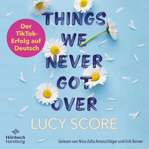 Hoerbuch Things We Never Got Over (Knockemout 1) - Lucy Score - Nina-Zofia Amerschläger